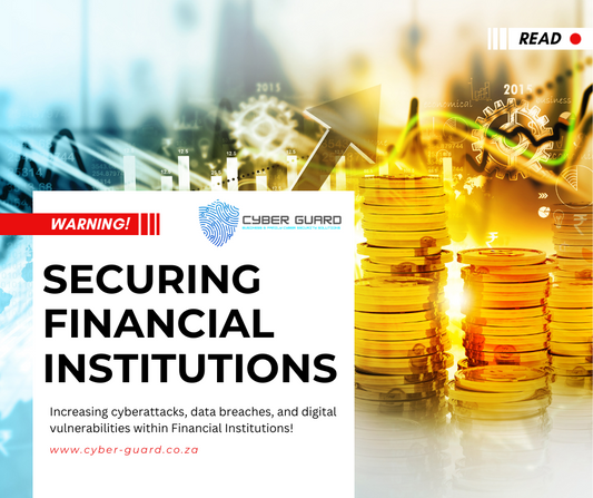 Cyber Security for Financial Institutions: How Cyber Guard Protects Your Business
