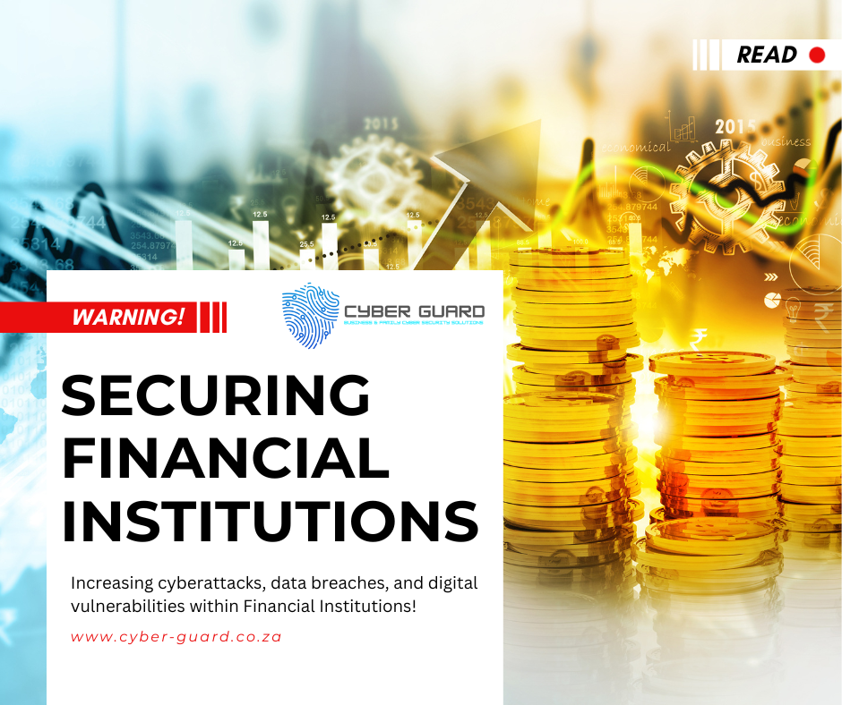 Cyber Security for Financial Institutions: How Cyber Guard Protects Your Business